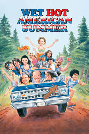Wet Hot American Summer