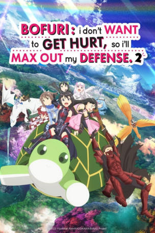 BOFURI: I Don't Want to Get Hurt, so I'll Max Out My Defense._0002