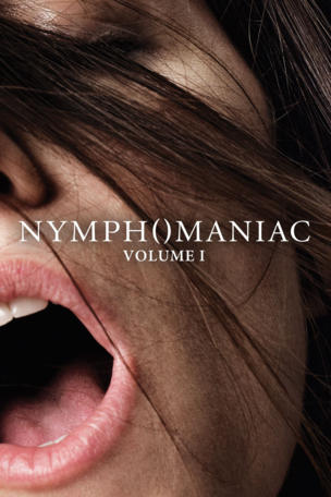 Nymphomaniac: Vol. I