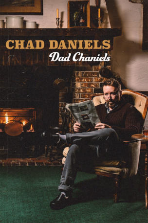 Chad Daniels: Dad Chaniels