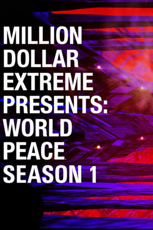 Million Dollar Extreme Presents: World Peace_0001