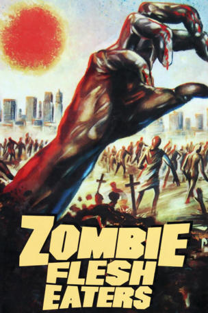 Zombie Flesh Eaters